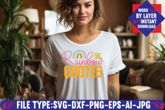 150 Rainbow Quotes: A Versatile Graphic Asset for Modern T-Shirt Designs