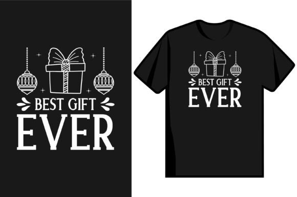 A Designer's Take on 'Best Gift Ever': A Festive Graphics & T-Shirt Design