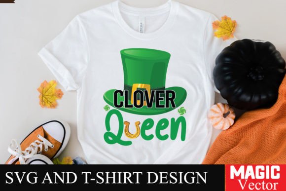 Clover Queen SVG: A St. Patrick's Graphics Gem for T-Shirt Designs