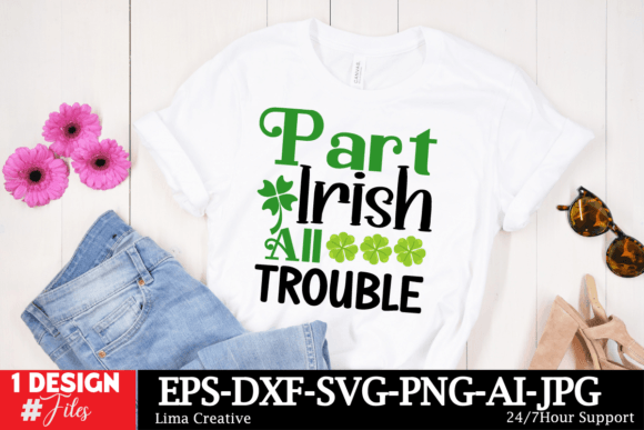 How Part Irish All Trouble SVG Elevates T-Shirt Design Graphics