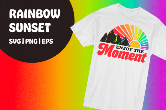 Rainbow Enjoy the Moment SVG for T-Shirt Designs and Graphics