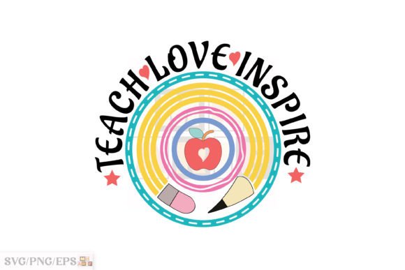 Teach Love Inspire Teacher Rainbow SVG for T-Shirt Graphics